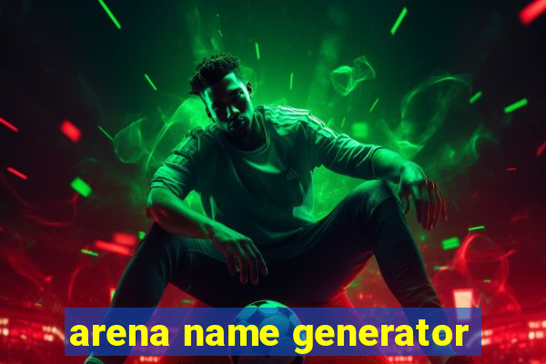 arena name generator